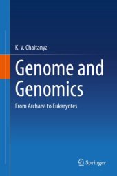 book Genome and Genomics: From Archaea to Eukaryotes