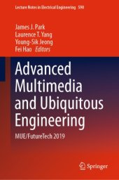 book Advanced Multimedia and Ubiquitous Engineering: MUE/FutureTech 2019
