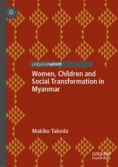 book Women, Children and Social Transformation in Myanmar