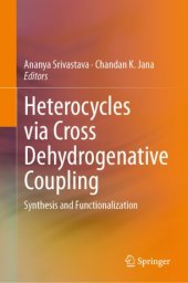 book Heterocycles via Cross Dehydrogenative Coupling: Synthesis and Functionalization