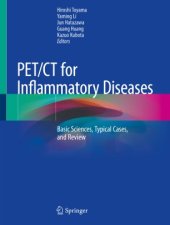 book PET/CT for Inflammatory Diseases: Basic Sciences, Typical Cases, and Review