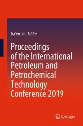 book Proceedings of the International Petroleum and Petrochemical Technology Conference 2019