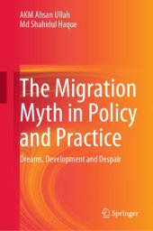 book The Migration Myth in Policy and Practice: Dreams, Development and Despair