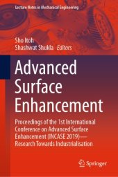 book Advanced Surface Enhancement: Proceedings of the 1st International Conference on Advanced Surface Enhancement (INCASE 2019)—Research Towards Industrialisation