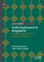 book Youth Employment in Bangladesh: Creating Opportunities—Reaping Dividends