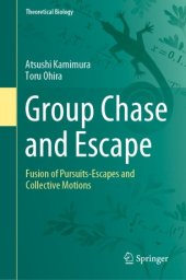 book Group Chase and Escape: Fusion of Pursuits-Escapes and Collective Motions