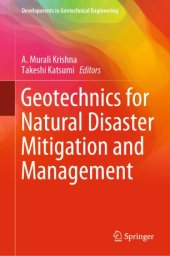 book Geotechnics for Natural Disaster Mitigation and Management