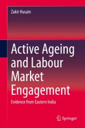 book Active Ageing and Labour Market Engagement: Evidence from Eastern India