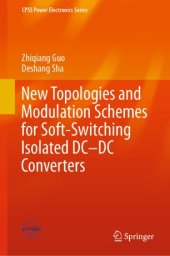 book New Topologies and Modulation Schemes for Soft-Switching Isolated DC–DC Converters