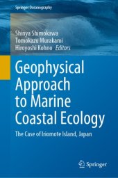 book Geophysical Approach to Marine Coastal Ecology: The Case of Iriomote Island, Japan