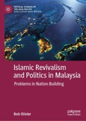 book Islamic Revivalism and Politics in Malaysia: Problems in Nation Building