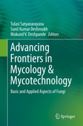 book Advancing Frontiers in Mycology & Mycotechnology: Basic and Applied Aspects of Fungi