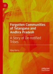 book Forgotten Communities of Telangana and Andhra Pradesh: A Story of De-notified Tribes