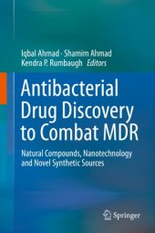 book Antibacterial Drug Discovery to Combat MDR: Natural Compounds, Nanotechnology and Novel Synthetic Sources