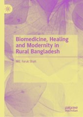 book Biomedicine, Healing and Modernity in Rural Bangladesh