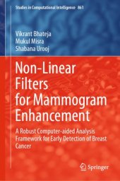 book Non-Linear Filters for Mammogram Enhancement: A Robust Computer-aided Analysis Framework for Early Detection of Breast Cancer