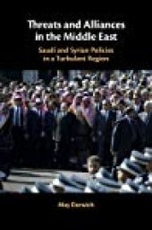 book Threats And Alliances In The Middle East: Saudi And Syrian Policies In A Turbulent Region