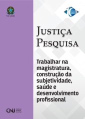 book Trabalhar na magistratura, construção da subjetividade, saúde e desenvolvimento profissional