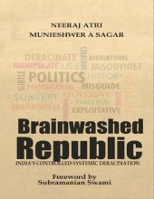 book Brainwashed Republic: India's Controlled Systemic Deracination