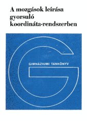 book A mozgások leírása gyorsuló koordináta-rendszerben