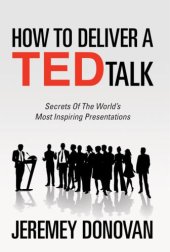 book How To Deliver A TED Talk: Secrets Of The World’s Most Inspiring Presentations