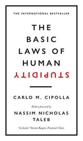 book The Basic Laws of Human Stupidity: The International Bestseller