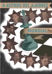 book 8 astros del ajedrez mundial: Capablanca, Alekhine, Euwe, Botwinnik, Fine, Keres, Reshevsky, Flohr en el torneo A.V.R.O., Holanda, año 1938.