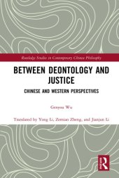 book Between Deontology And Justice: Chinese And Western Perspectives