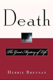 book Death : The Great Mystery of Life