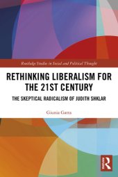 book Rethinking liberalism for the 21st century : the skeptical radicalism of Judith Shklar