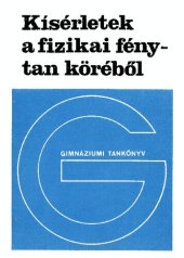 book Kísérletek a fizikai fénytan köréből