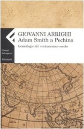 book Adam Smith a Pechino. Genealogie del ventunesimo secolo