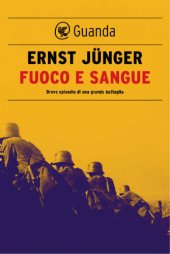 book Fuoco e sangue : breve episodio di una grande battaglia