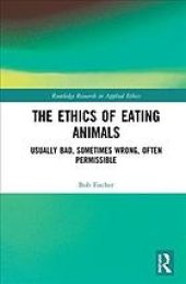 book The Ethics Of Eating Animals: Usually Bad, Sometimes Wrong, Often Permissible