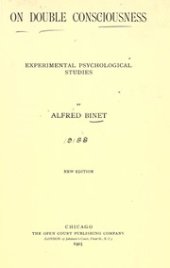 book On Double Consciousness. Experimental psychological studies.