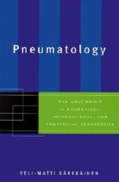 book Pneumatology: The Holy Spirit in Ecumenical, International, and Contextual Perspective