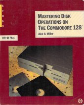 book Mastering disk operations on the Commodore 128