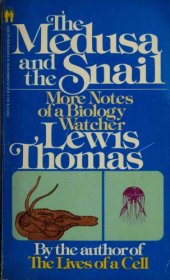 book The Medusa and the Snail : More Notes of a Biology Watcher