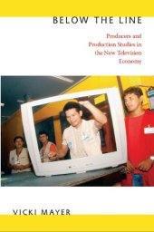 book Below the Line: Producers and Production Studies in the New Television Economy