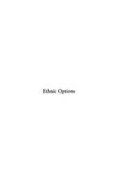 book Ethnic options : choosing identities in America