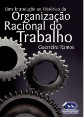 book Uma introdução ao historico da organização racional do trabalho