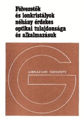 book Félvezetok és ionkristályok néhány érdekes optikai tulajdonsága és alkalmazásuk