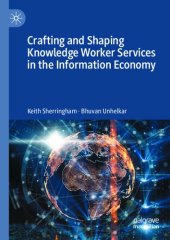 book Crafting And Shaping Knowledge Worker Services In The Information Economy