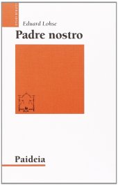 book Padre nostro. La preghiera dei cristiani