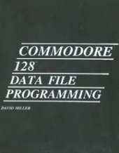 book Commodore 128 data file programming