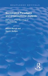 book Sociological Paradigms and Organisational Analysis: Elements of the Sociology of Corporate Life