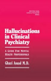 book Hallucinations in Clinical Psychiatry: A Guide for Mental Health Professionals