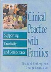 book Clinical practice with families : supporting creativity and competence