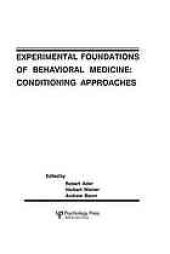 book Experimental foundations of behavioral medicines : conditioning approaches