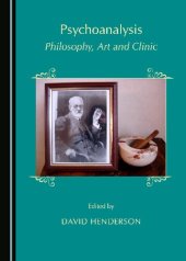 book Psychoanalysis: Philosophy, Art and Clinic